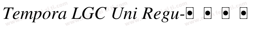 Tempora LGC Uni Regu字体转换